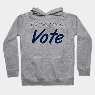 We the people vote Hoodie